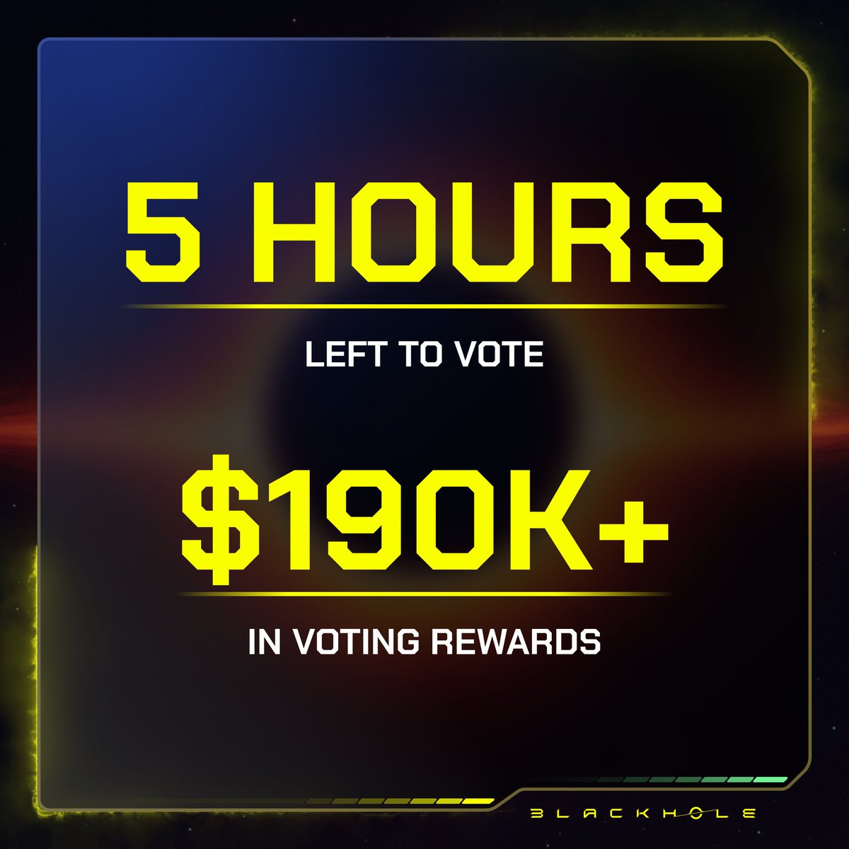 The beauty of Blackhole is that no matter the market conditions our voters will still get paid every Wednesday 

Just 5 hours left to vote for $190,000+ in rewards