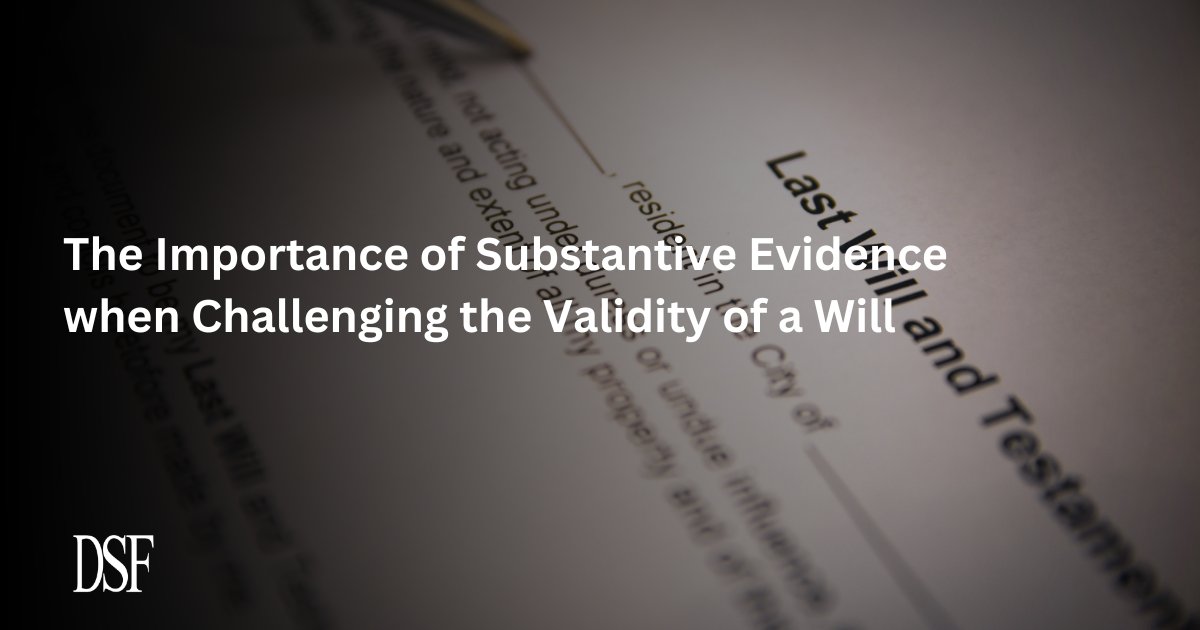 An Ontario Superior Court decision reinforces the evidentiary threshold required to challenge a will. The court confirmed that speculation alone is insufficient to proceed with a will challenge.

Read our blog for key takeaways: ow.ly/pT7W50Y8OrA