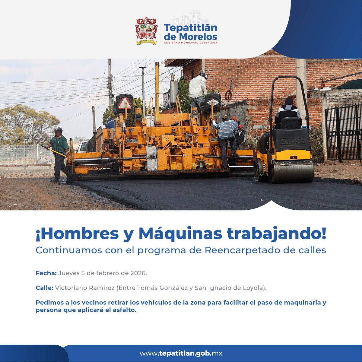 🚧👷 #ManosEnAcción 👷🚧
¡Hombres y Máquinas trabajando! Programa de Reencarpetado de calles.

Inicio de labores: Jueves 5 de febrero de 2026
🔹 Victoriano Ramírez (Entre Tomás González y San Ignacio de Loyola)

Se pide a los vecinos retirar los vehículos de la zona.
#Tepatitlán