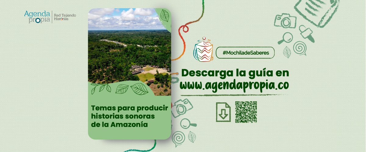 agendapropiaap's tweet photo. 🎧 | ¿Quieres producir historias sonoras que conecten con la Amazonía?

📕Te compartimos ideas💡y recomendaciones para usar el sonido como herramienta narrativa.

¡Descarga y comparte! ⬇️
https://t.co/hZCXkEawkz

#MochilaDeSaberes https://t.co/2NDAmEvV92