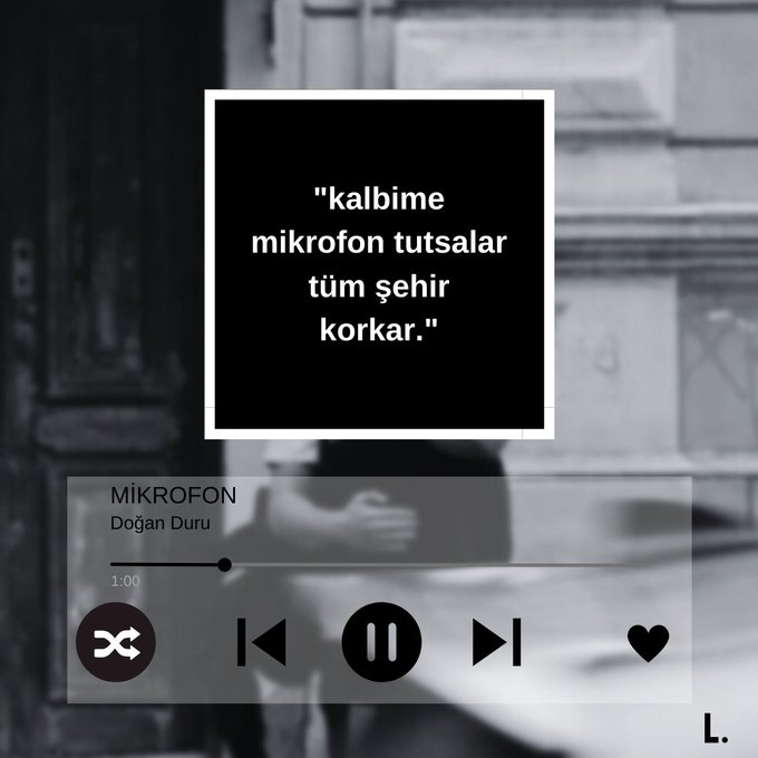 Listenary's tweet photo. "kalbime mikrofon tutsalar, 
tüm şehir korkar." https://t.co/63nBOuCBbK