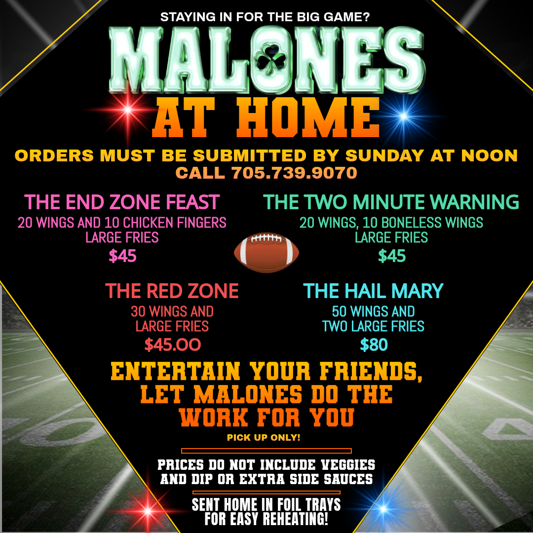 🏈 Staying in for the big game? Let Malones handle the food.

Wing packs starting at $45 — perfect for game day crowds.

📞 Orders due Sunday at NOON: 705.739.9070
✔️ Pick-up only
✔️ Easy reheating foil trays

Game-day MVP = Malones at Home 🍗

#DemandYourMalonesTyme