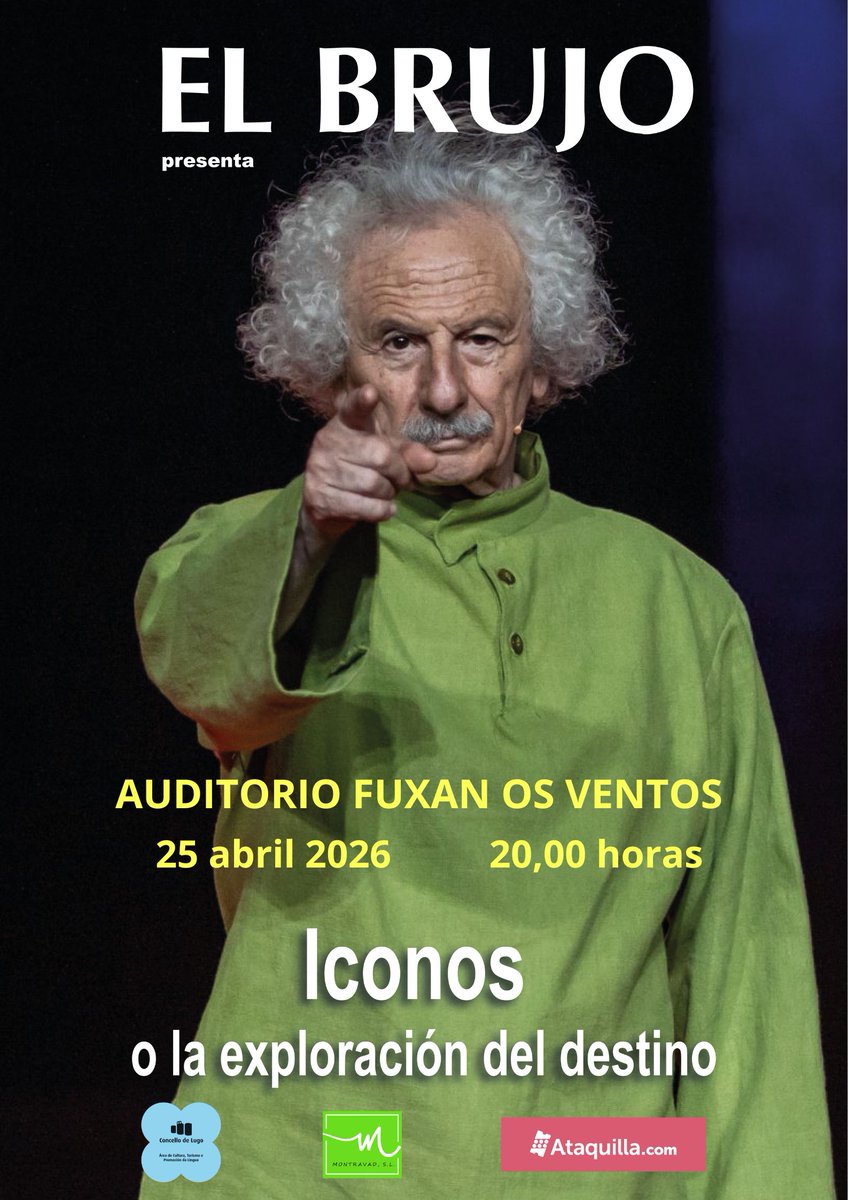 MontravadPro's tweet photo. LUGO: AUDITORIO "FUXAN OS VENTOS": EL BRUJO presenta "ICONOS O LA EXPLORACIÓN DEL DESTINO". 25 de abril 2026 a las 20,00 horas. Entradas en: https://t.co/pPSC1mf6UA?

#teatro #lugo #ElBrujo https://t.co/7WU8SFMehg