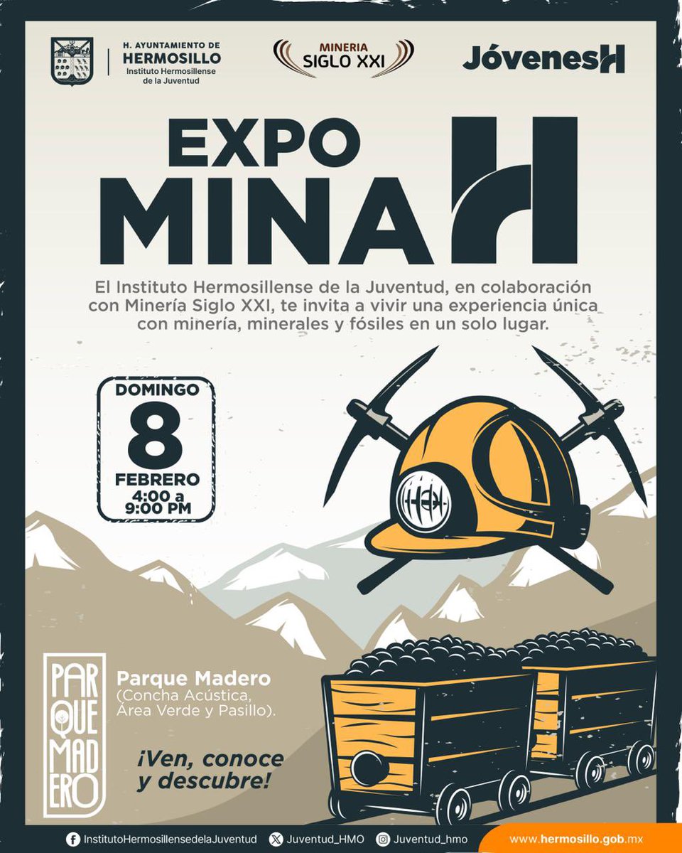 El Instituto Hermosillense de la Juventud, en colaboración con Minería Siglo XXI, te invita a vivir Expo Mina H, una experiencia única con minería, minerales y fósiles en un solo lugar.⛏️✨

#JóvenesH #IHJ #ExpoMinaH #JuventudHMO