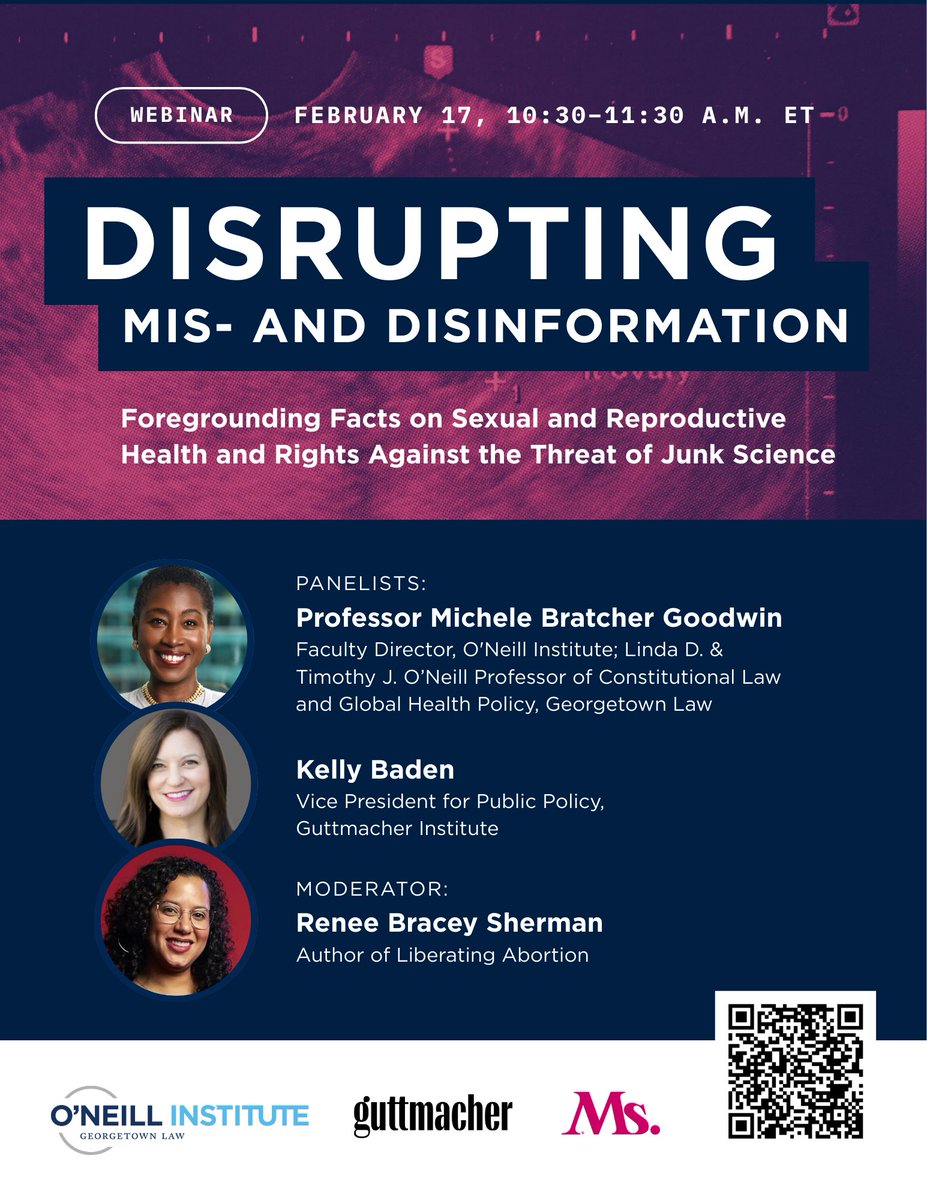 Guttmacher's tweet photo. On February 17, join us, @MsMagazine &amp; @oneillinstitute for a webinar on how mis- &amp; disinformation are reshaping the SRH landscape in the US &amp; how to protect evidence-based care. Hear from experts @michelebgoodwin, @KellyBaden &amp; @RBraceySherman. 

RSVP: https://t.co/qBjBe9ej1q https://t.co/DGhOysErPH