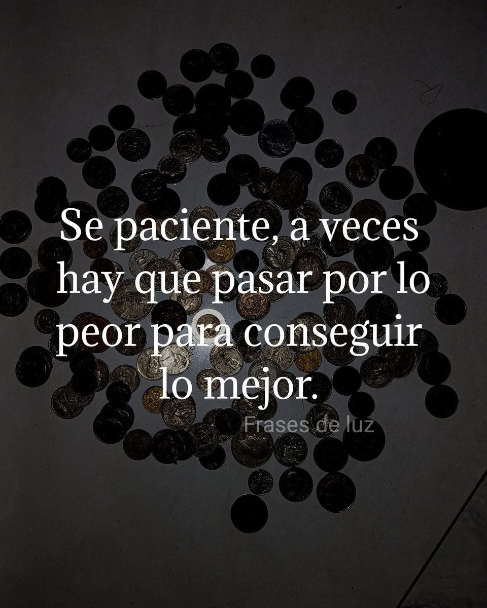 Se paciente…