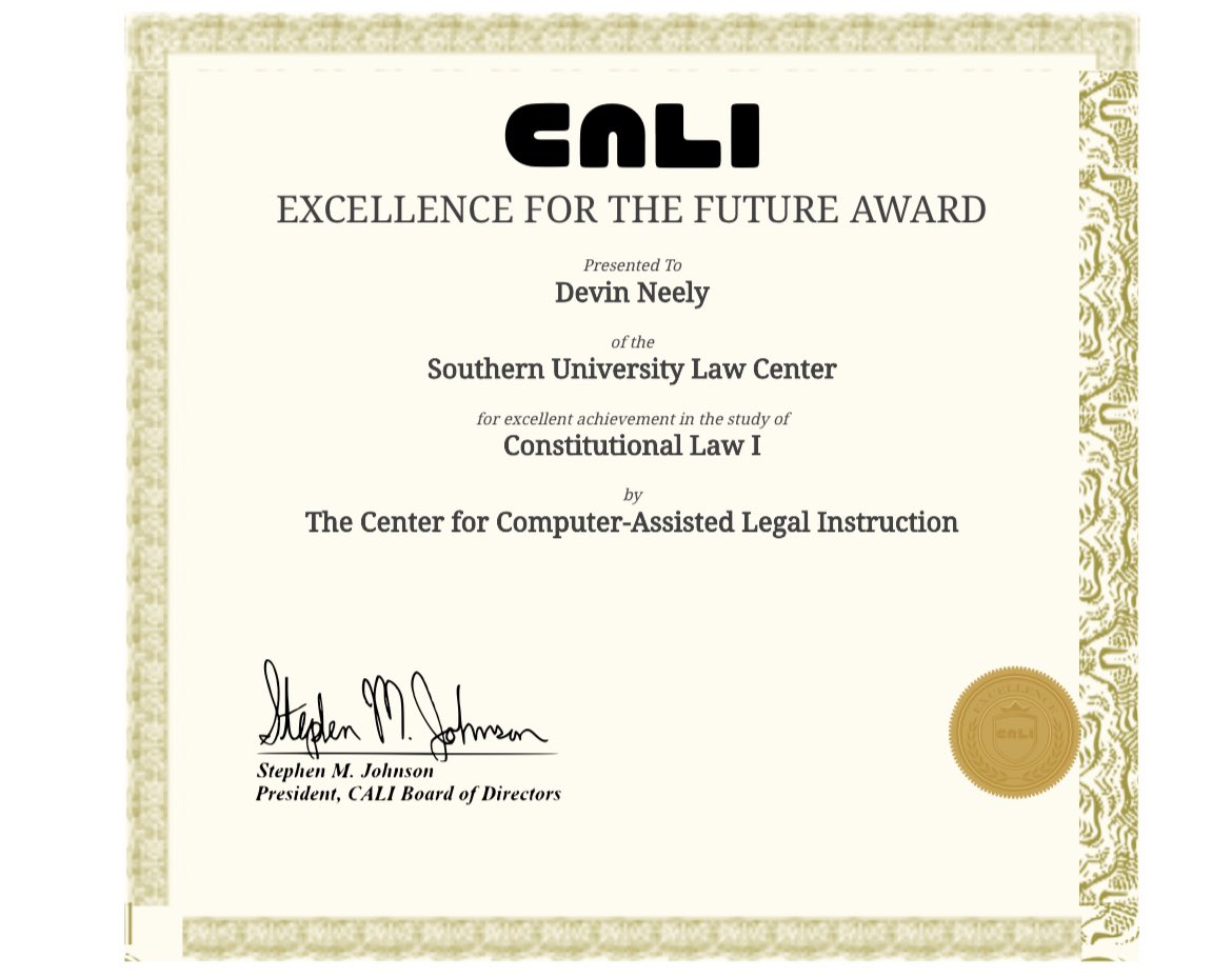 _neelyd's tweet image. I am honored to have received the CALI Award from Southern University Law Center for Constitutional Law 1 this past semester.

The CALI Excellence for the Future Award® is given to the highest-scoring student in each law school class at participating law schools.