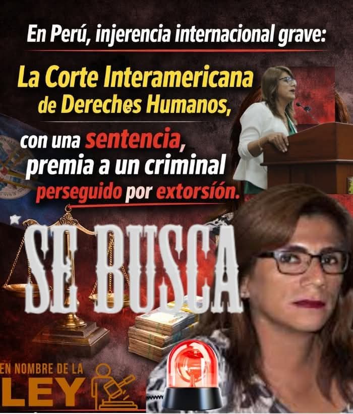 URGENTE “En Perú, injerencia internacional grave: la Corte Interamericana de Derechos Humanos, con una sentencia, premia a un criminal transexual perseguido por extorsión.”
⚖️ CUANDO LA JUSTICIA IGNORA LA PRUEBA Y CASTIGA A LOS INOCENTES