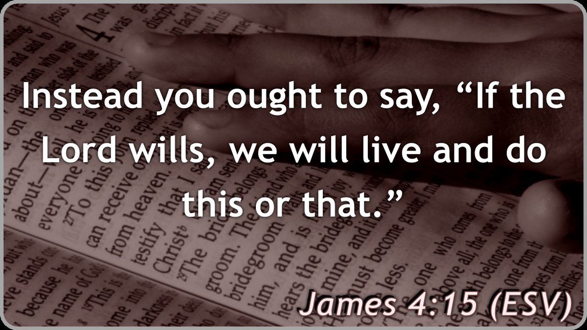 James 4:15,17.