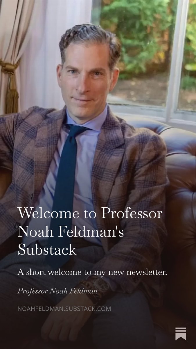 profnoahfeldman's tweet photo. Welcome to my Substack newsletter.

I’m Noah Feldman. In my day job, I’m a professor at Harvard, where I teach classes on topics like free speech, constitutional law, power, ethics, religion, technology, and the meaning of life.

Read more:
https://t.co/ONyDwd4DJh https://t.co/wdhBHpJvKC