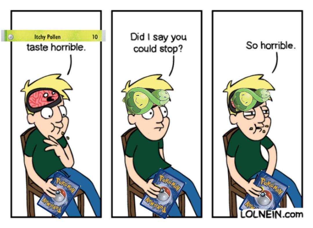 Can't e̶a̶t̶ Itchy Pollen just one.