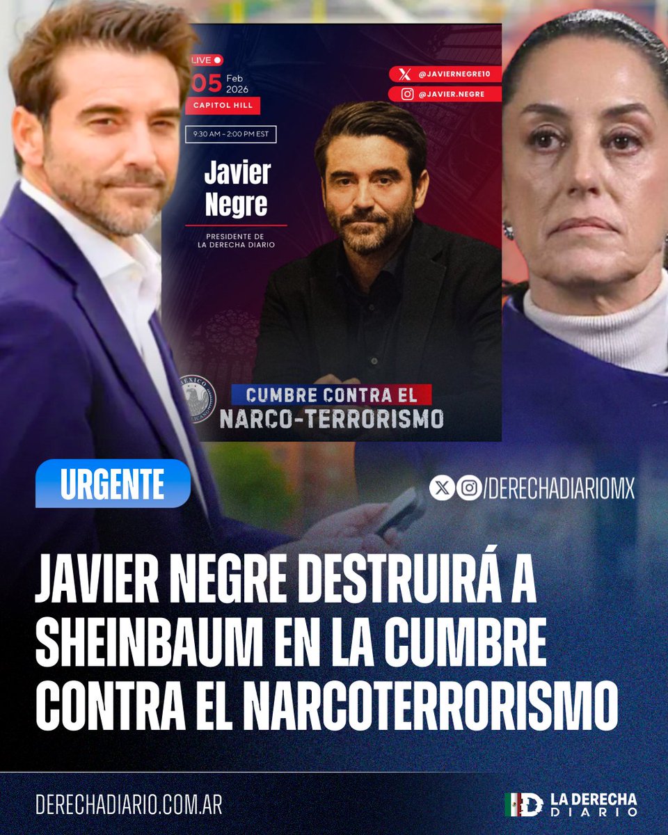 🚨🇲🇽🇺🇸🇪🇸 | #URGENTE SE VIENE: El director de La Derecha Diario <a href="/javiernegre10/">Javier Negre</a> disertará en la Cumbre Contra el Narco-Terrorismo desde el Capitol Hill en Washington este 5 de Febrero, donde expondrá a la narcopresidente Claudia Sheinbaum por sus vínculos con los cárteles.