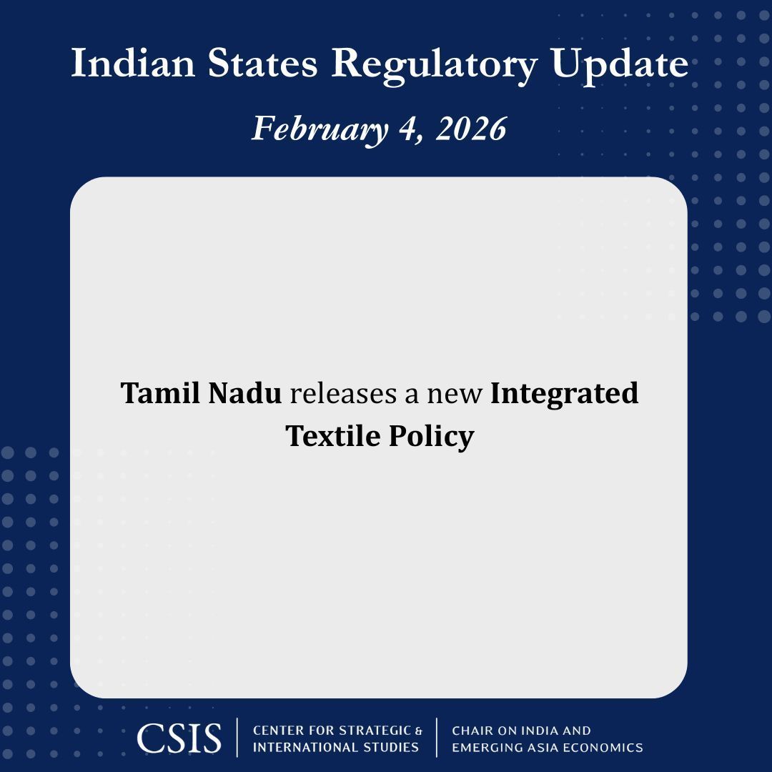 CSISIndiaChair's tweet image. #TamilNadu releases a new Integrated #Textile Policy, aiming to support modernization &amp;amp; strengthen local manufacturing to meet the needs of the textile industry. 

Read our States Weekly Newsletter here: csis.org/analysis/state… 

@CMOTamilnadu @mkstalin