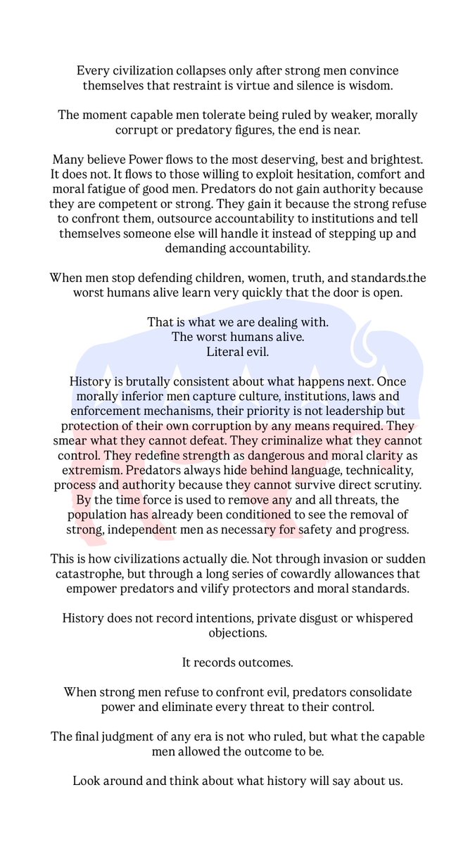 Every civilization collapses only after strong men convince themselves that restraint is virtue and silence is wisdom.

The moment capable men tolerate being ruled by weaker, morally corrupt or predatory figures, the end is near.

Many believe Power flows to the most deserving,