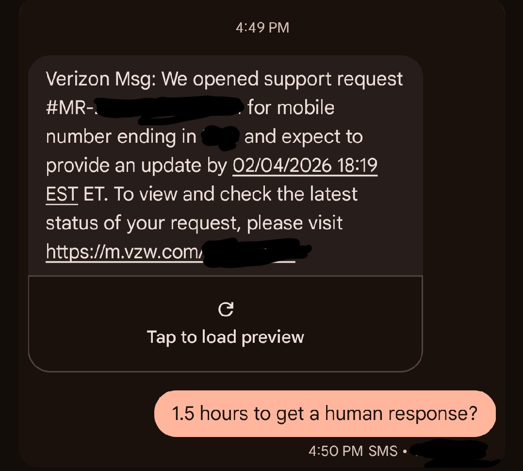 TheDavidYB's tweet photo. @Verizon @VerizonSupport 

#ai for #IPA / #RPA (should) ≠ "ever worsening support", and support times. 

#humansmatter, and if you are going to layoff people, you should at least properly fortify your usage of AI, (and related systems) first. You used to be the best. I used to be happy. You're repeatedly making it challenging to choose you over the others.

This is absurd. 

Anyone out there able to share what (human) wait times are for the other carriers, so we can compare? 

@ATT @TMobile @googlefi @xfinity @Visible @Mintmobile  @UScellular @boostmobile (@ others?)

#askingforafriend