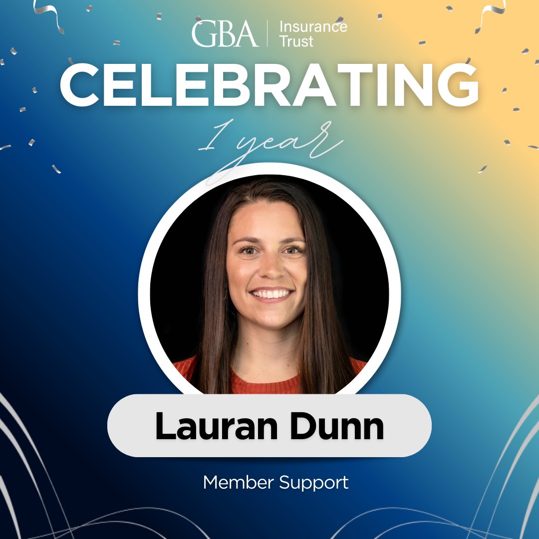 👏 Congrats to Lauran Dunn on 1 year with the GBA Insurance Trust! She supports our Insurance Trust members and helps deliver the service they rely on every day. #WorkAnniversary #TeamGBA