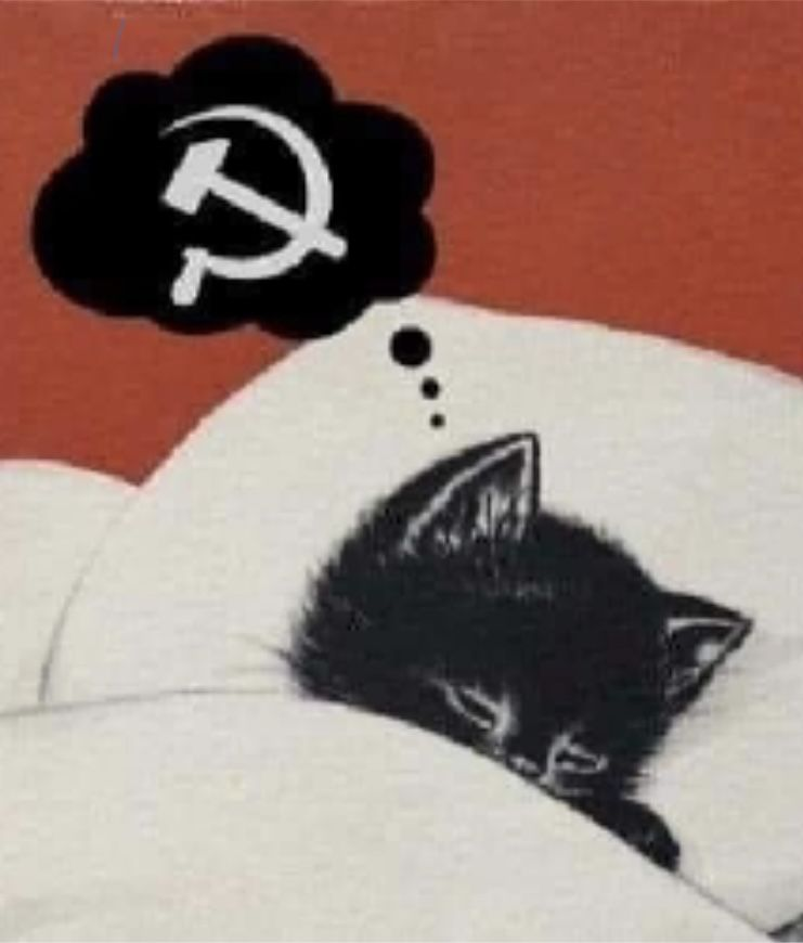 Cats are communists.