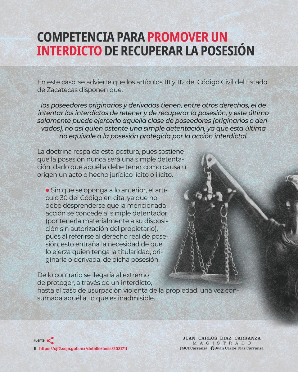 JCDCarranza's tweet image. COMPETENCIA PARA PROMOVER UN INTERDICTO DE RECUPERAR LA POSESIÓN

La doctrina en materia civil refiere que sólo el poseedor originario o derivado de un bien inmueble puede promover el interdicto de recuperar la posesión.