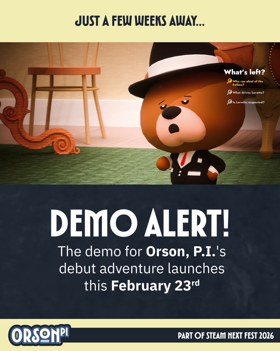 orsonpi's tweet photo. Coming soon: a bear-y special debut. You’ll be able to play as Orson, P.I. for the first time this February 23rd in a free Steam demo. Check out the Steam page for more info. https://t.co/z3fsa0KA3D https://t.co/xL5oCwlWor