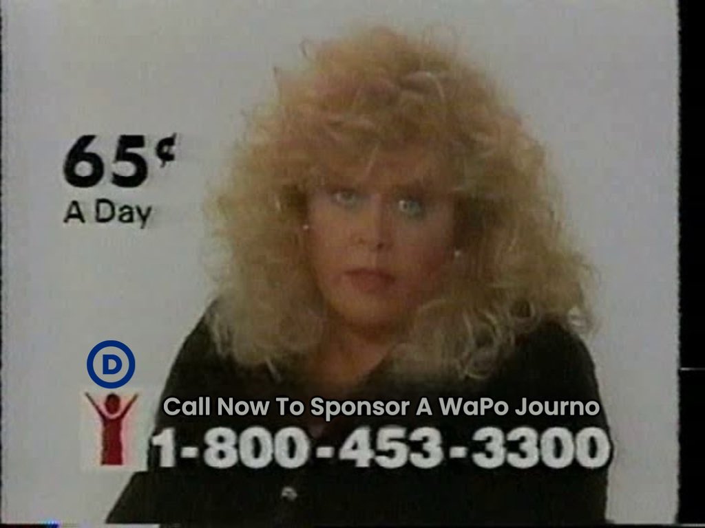 ingelramdecoucy's tweet image. Hi, I’m Sally Struthers, here today asking for your support in saving a Washington Post Journalist from starvation. For as little as 65¢ a day YOU can keep a struggling former WaPo journo from having to dip into their trust funds

Please, call the number below