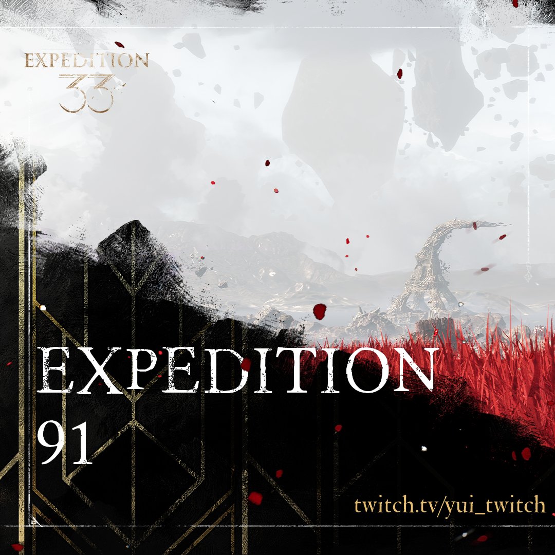 EXPEDITION 91 AFTER THE END [JP/EN] !commands twitch.tv/yui_twitch