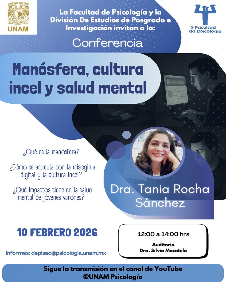 unam_psicologia's tweet photo. Conf ‘Manósfera, cultura incel y salud mental`, Tania Rocha Sánchez
10 feb 2026 12 h, Audit Silvia Macotela
Transmisión https://t.co/dwHW1Kba4E
Info: depisac@psicologia.unam.mx

¿Qué es la manósfera?
¿Cómo se articula con la misoginia digital y la cultura incel?

#PsicologiaUNAM https://t.co/FLuTUT69gH