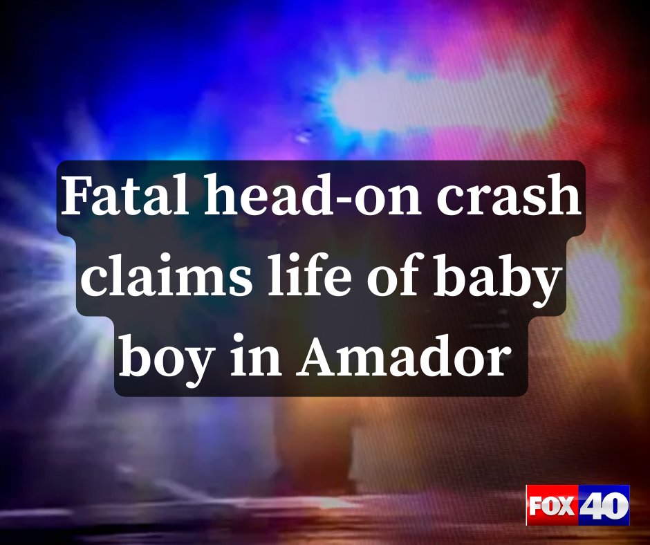 FOX40's tweet image. A baby boy who had yet to turn one has died after a head-on crash in Amador County in January. 

Here's what CHP says: fox40.com/news/local-new…