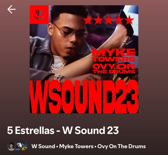 W SOUND 23

WESTCOL X MYKE TOWERS X OVY ON THE DRUMS 

YA DISPONIBLE