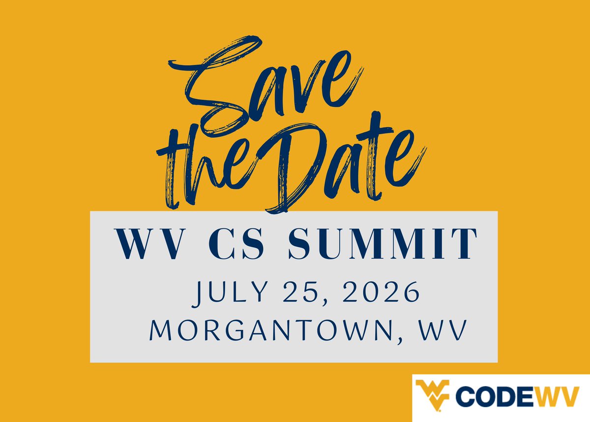 We will be hosting a WV State CS Summit on July 25, 2026 in Morgantown.