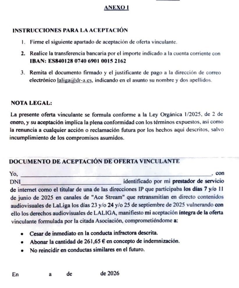 LaLiga está sancionando con 261’65€ por un “pago por visión” retroactivo: ves el partido en Ace Stream en 2025 y en 2026 te llega el burofax

El objetivo es forzar pagos “amistosos” de 261,65 € bajo amenaza de pleito, costas e incrementos futuros.

📩 Esta es la carta