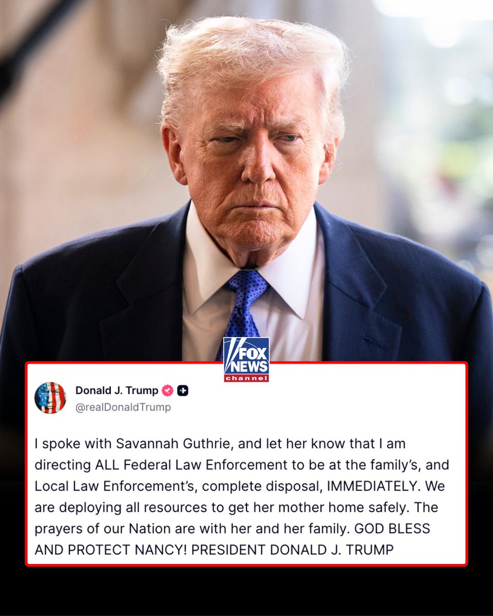 FoxNews's tweet photo. FEDERAL RESPONSE: President Trump announced he has directed federal law enforcement to assist local authorities in efforts to bring Savannah Guthrie's missing mother, Nancy, home. https://t.co/2BR6UvyfXq