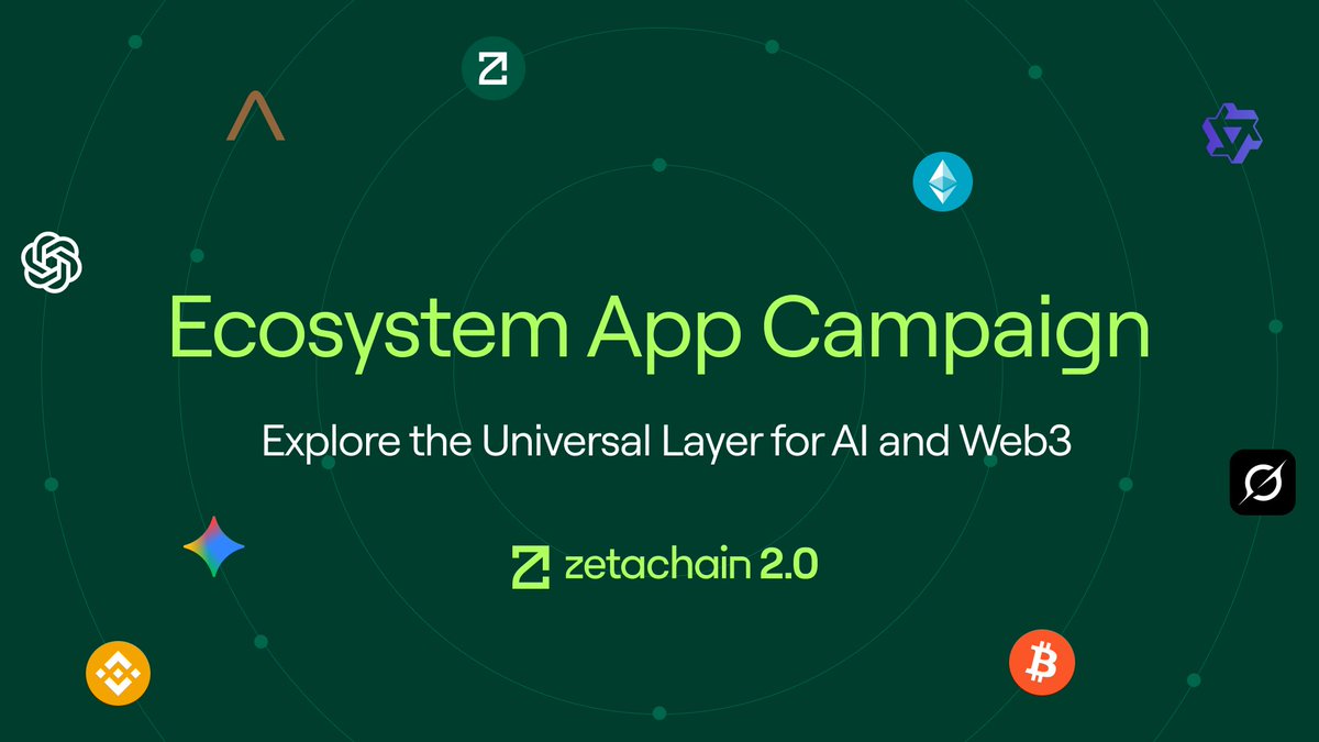 ZetaChain's tweet photo. Today, we launch the first Ecosystem Campaign on the Universal Layer for AI and Web3. https://t.co/R3VvbXvOjl