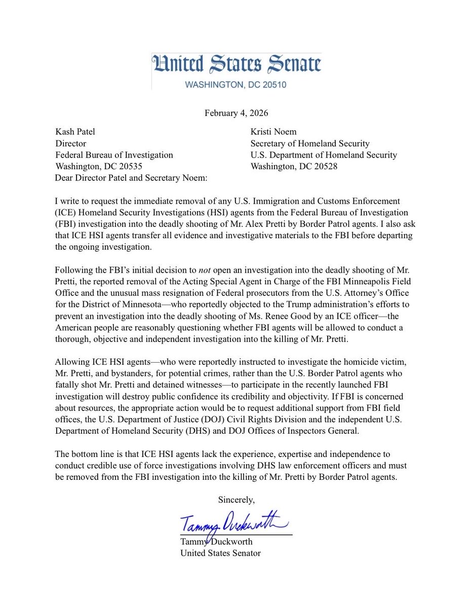 SenDuckworth's tweet image. ICE investigators were supposed to investigate the killing of Alex Pretti.

Instead, they investigated Alex. Not his killers.

With FBI now leading this probe, I’m calling on Kristi Noem and Kash Patel:

Remove all ICE agents from this investigation completely.