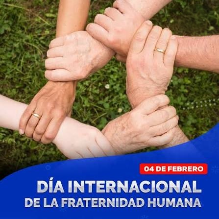 Cada 04 de Febrero se celebra El Día Internacional de la Fraternidad Humana, desde el año 2021; y fue proclamado por la Asamblea General de las Naciones Unidas en 2020.

es.wikipedia.org/wiki/D%C3%ADa_…