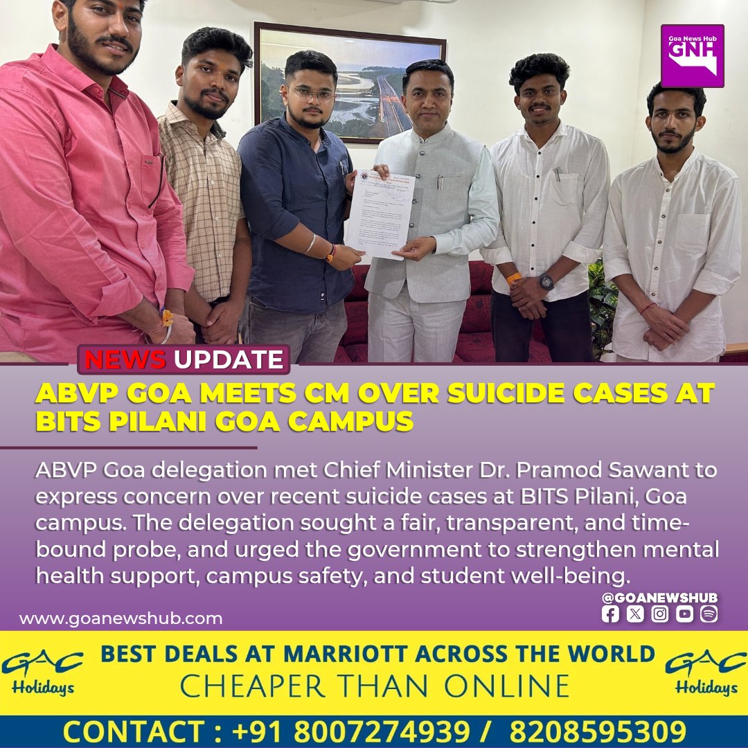 ABVP Goa Meets CM Over Suicide Cases at BITS Pilani Goa Campus

 ABVP Goa delegation met Chief Minister Dr. Pramod Sawant to express concern over recent suicide cases at BITS Pilani, Goa campus. The delegation sought a fair, transparent, and time-bound probe, and urged the