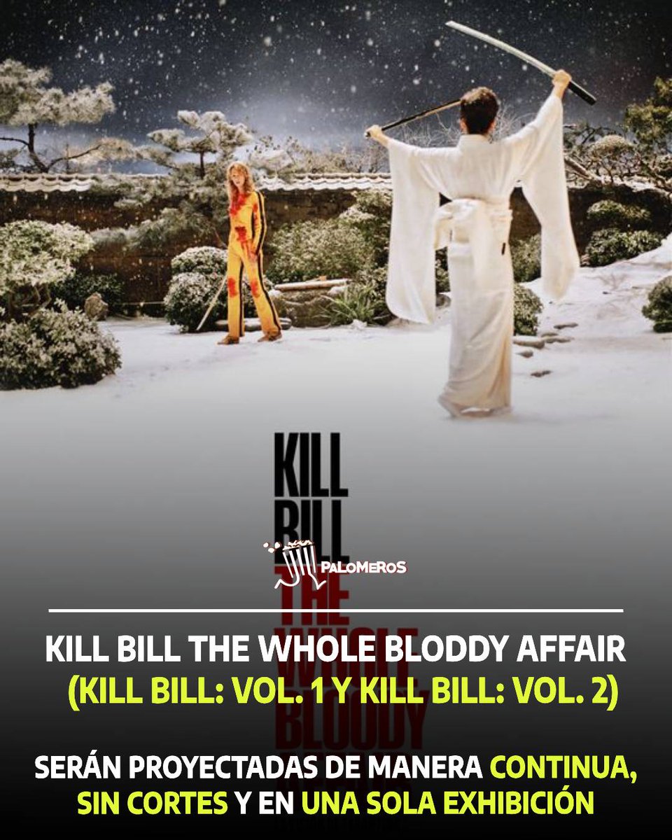 LPalomeros's tweet photo. La preventa para 'Kill Bill The Whole Bloddy Affair' YA ESTA ACTIVA 🚨
La visión de Tarantino en una función especial que permite verla en su forma original: #KillBillVol1 y #KillBillVol2 proyectadas de manera continua, sin cortes y en una sola exhibición https://t.co/LeEzET0W3q