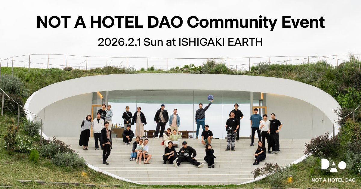 ISHIGAKI EARTH🌏
現地見学会レポート

ルームツアー・プール・サウナ
石垣ならではのフルコースビュッフェ
ISHIGAKI EARTHを満喫していただきました✨

本イベントよりDAOユーザーからボランティアを募り、スタッフとしてイベント運営をサポートいただきました🙏

2026年はコミュニティ元年🚀