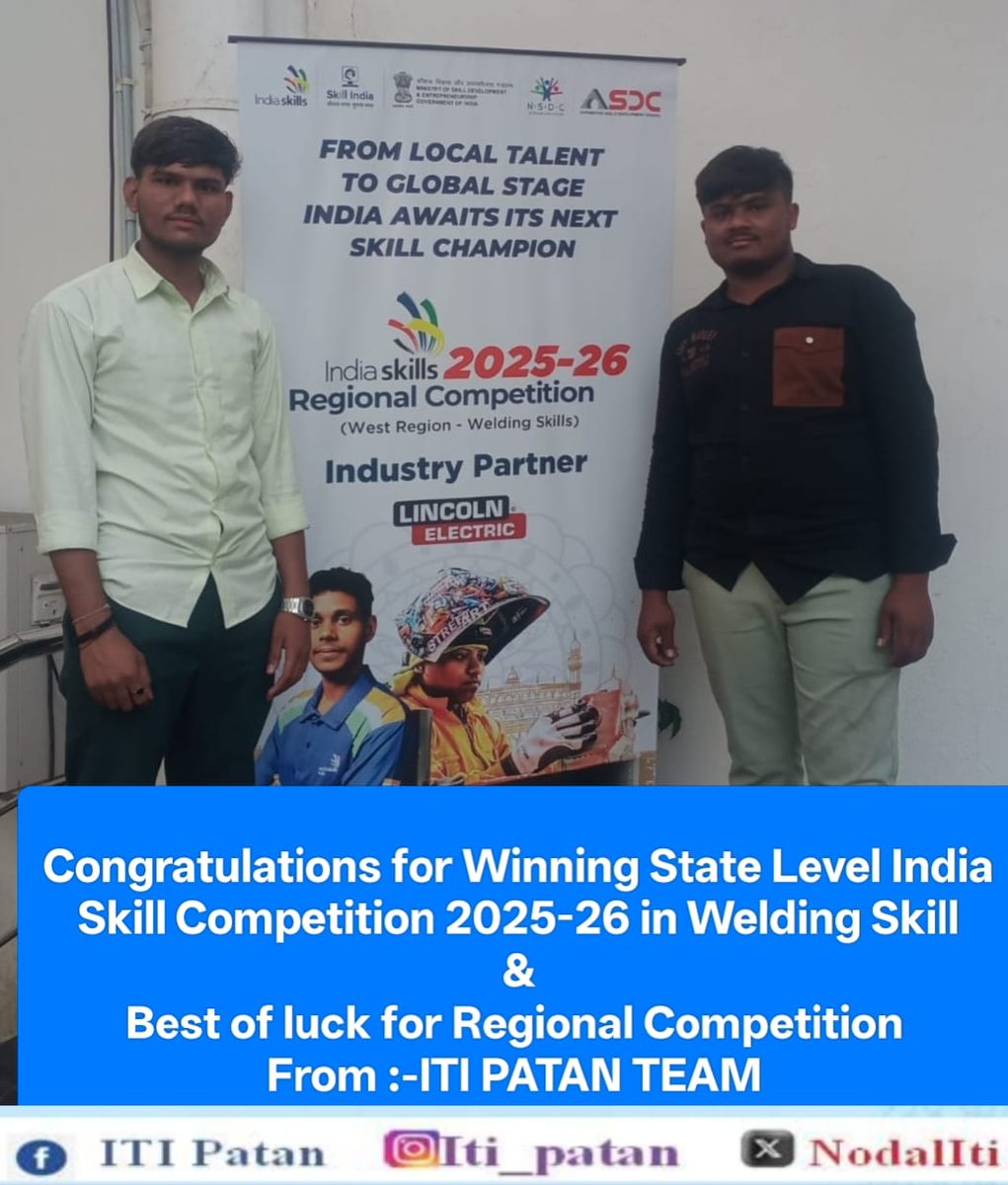 આઈ.ટી.આઈ પાટણ માટે ગૌરવની વાત State Level Skill Competition 2025-26 માં Welding Skill માં વેલ્ડર ટ્રેડ 82 બેચના બે તાલીમાર્થીઓ પ્રથમ અને દ્વિતીય સ્થાને વિજેતા થયેલા છે.
Best of Luck For Regional Skill Competition 2025-26

From :- ITI PATAN TEAM

#BanengeBharatKeSkillchampion