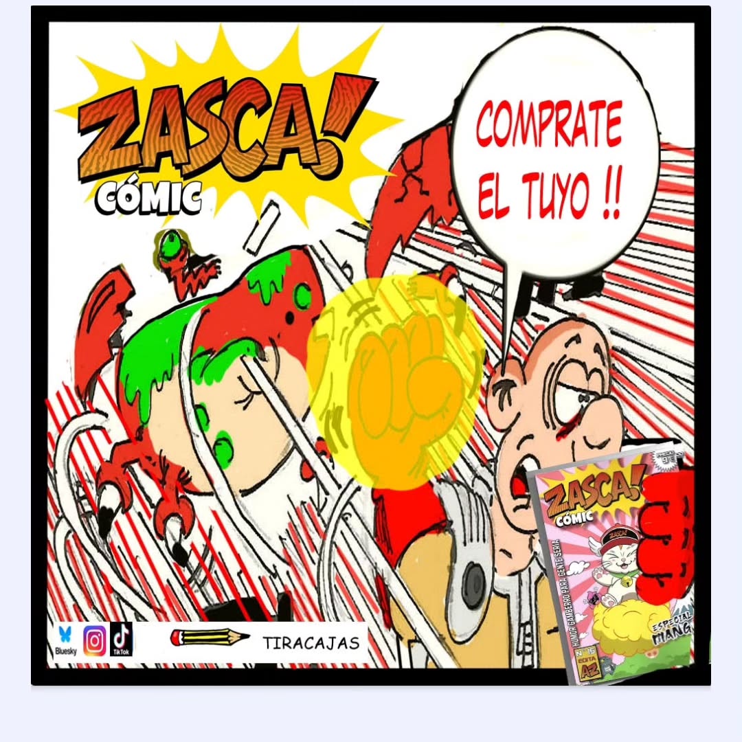 JC PARDO RODRIGO
<a href="/tiracajas/">tiracajas</a> (Instagram).
<a href="/tiracajas/">tiracajas</a> (X).
facebook.com/tira.cajas.73
<a href="/tiracajas/">tiracajas</a>.bsky.social
TikTok @tiracajas1
NUEVO NÚMERO EN PAPEL
"ESPECIAL MANGA"
(NÚMERO 15),
CON 90 PÁGINAS POR 9€.
ZASCA! TIENDA:
zasca-comic.sumupstore.com
