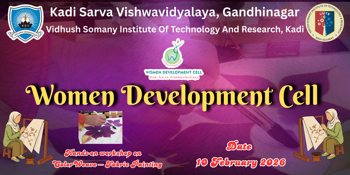🎨 ColorWeave – Fabric Painting Workshop

Women Development Cell is organizing a hands-on fabric painting workshop for girl students.

📅 10 Feb 2026
📍 VSITR, Kadi
Empowering creativity, confidence, and skills. ✨

#WomenEmpowerment #CreativeLearning #KSV #SVKM #VSITR