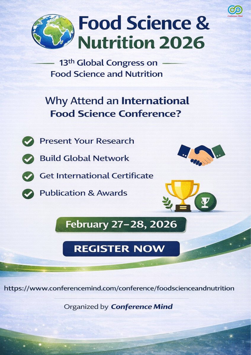 ConferenceMind's tweet photo. Where will your research be seen next — locally or globally?
The 13th Global Congress on Food Science &amp; Nutrition is creating a global platform where ideas, innovation, and impact February 27–28, 2026
https://t.co/jwkbjZjSRW
@foodscitech  @NutriliteUS @FoodSciLeeds https://t.co/sjt89IEUjX
