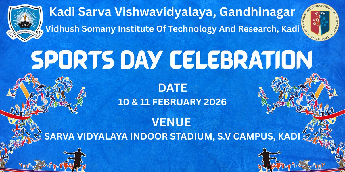 🏆🔥 VSITR Sports Day 2026

📅 11–12 Feb 2026
📍 VSITR, Kadi
🏅 Events: 100m Race, Kabaddi, Volleyball, Badminton, Carrom, Chess, Table Tennis

🎯 Coordinators: Jay Patel | Parth Patel | Hiral Shastri

Play Hard. Play Fair. 💪
#SportsDay #KSV #SVKM #VSITR
