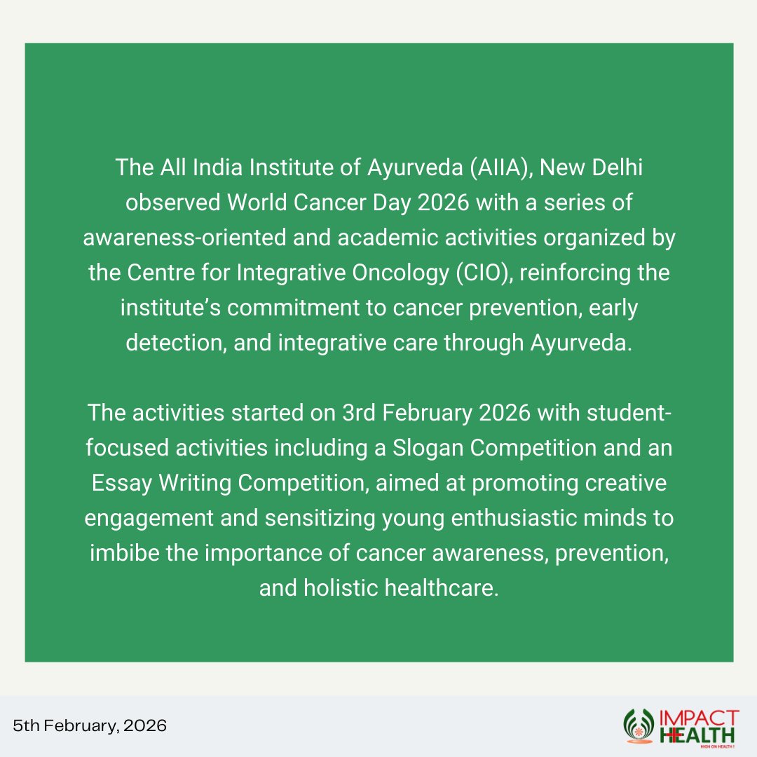ImpactHealth20's tweet photo. World Cancer Day 2026 at All India Institute of Ayurveda, New Delhi Observes World Cancer Day 2026 with Awareness and Academic Activities
.
.
.
.
.
#newspaper #newsflash #newsupdate #impacthealth https://t.co/7TgFYvi00U