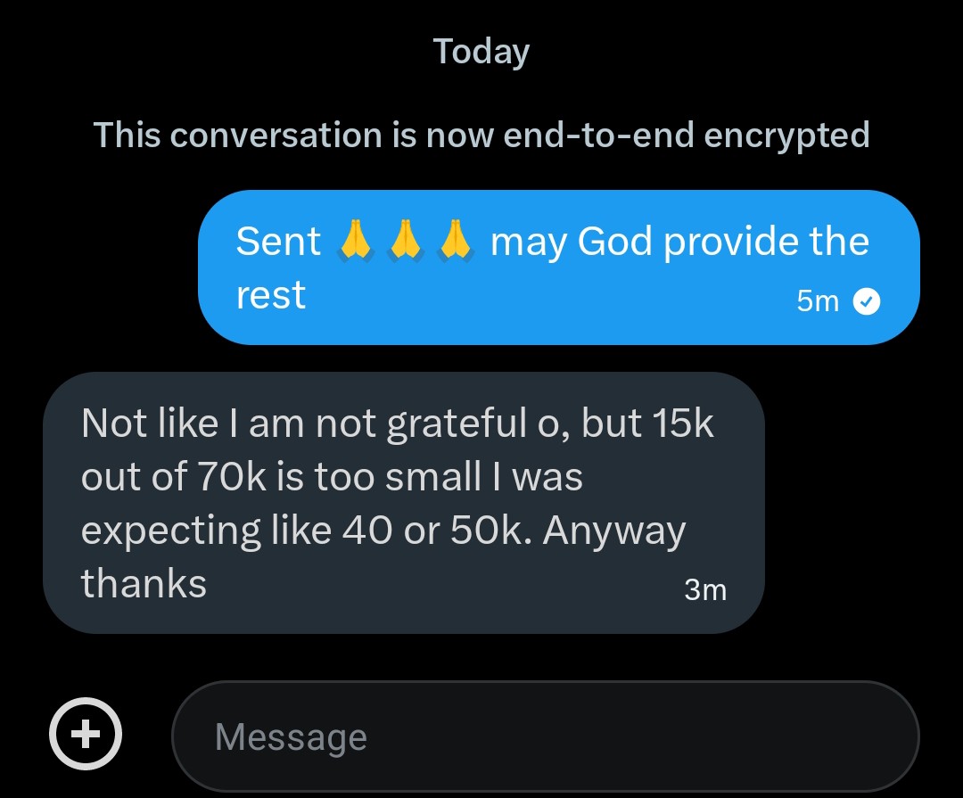 Bear in mind that I DO NOT KNOW THIS PERSON. I was only being kind and this is what I get. 
  Entered my DM to ask for help and I obliged with what I could afford.