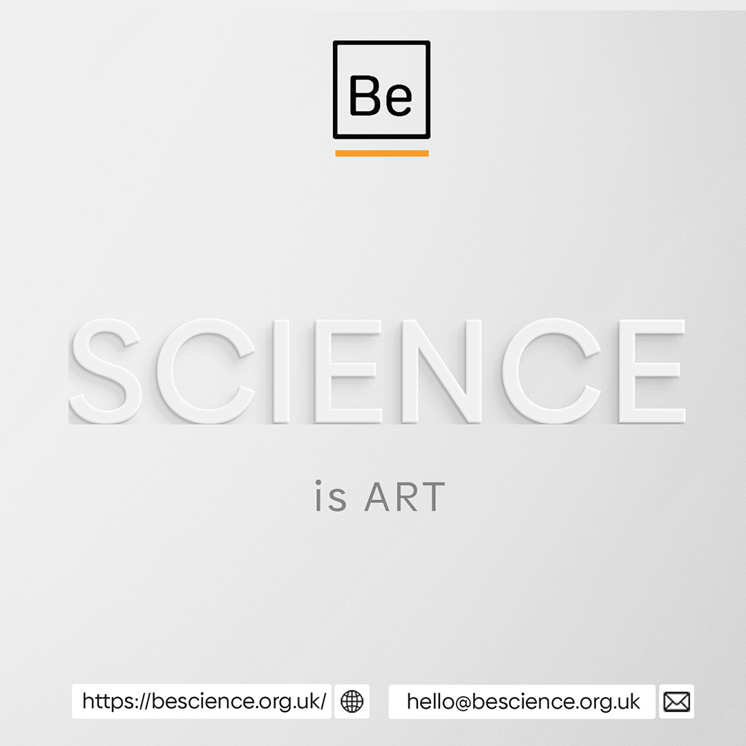 At BeScience, we believe science is an art. From mathematical symmetry to engineering design, creativity is at the heart of every innovation.

bescience.org.uk