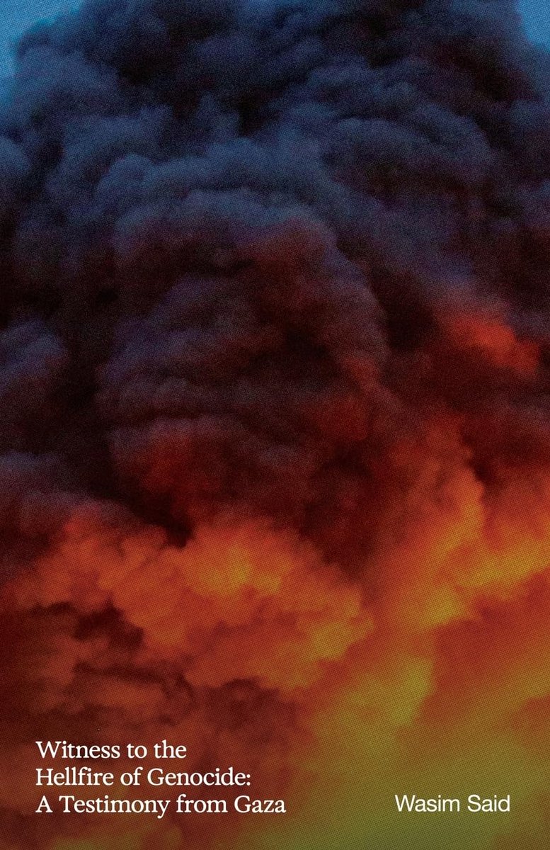 antipodeonline's tweet photo. New book review -- Rama Ali Kased and Tony  Marks-Block read Wasim Said's "Witness to the Hellfire of Genocide: A Testimony from Gaza" https://t.co/5sUsrCgOfT @1804Books https://t.co/FIHu3wNSct