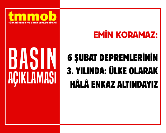 TMMOB Yönetim Kurulu Başkanı Emin Koramaz, 6 Şubat Depremlerinin yıldönümü dolayısıyla 5 Şubat 2026 tarihinde bir basın açıklaması yaptı.

tmmob.org.tr/icerik/6-subat…