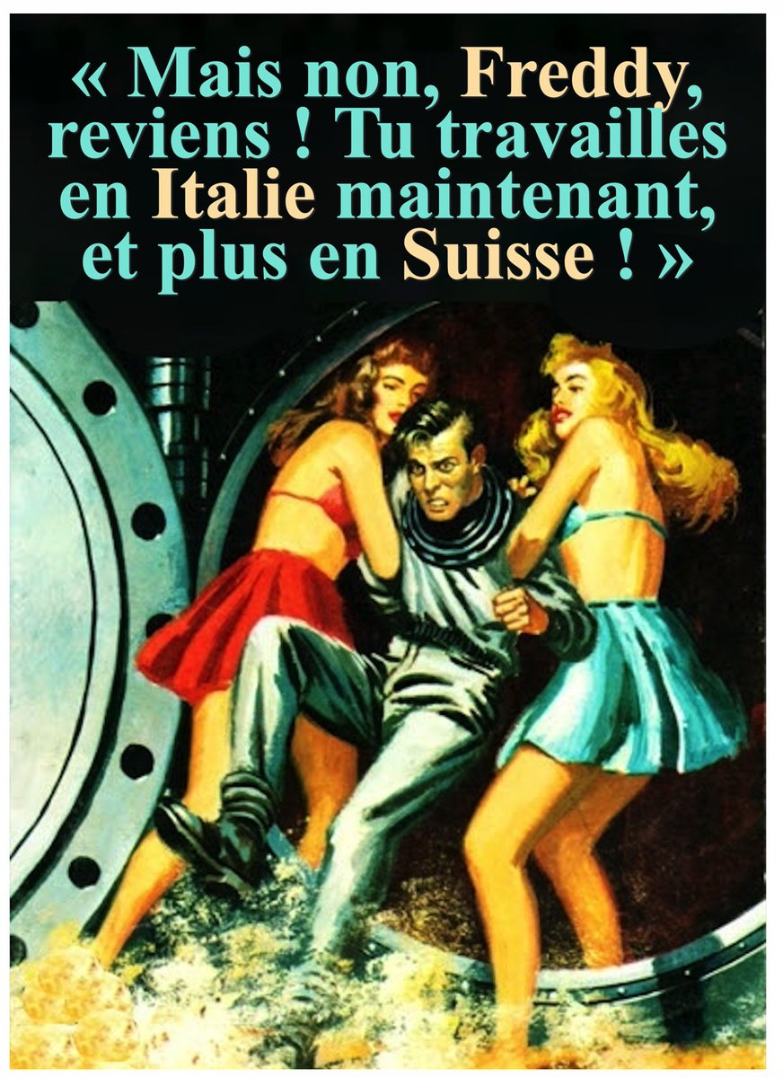 FRENCH TEXT : "No, Freddy, come back! You work in Italy now, not Switzerland".
#businessmontres : tinyurl.com/2crmd36g
Seriously, abstain! Not for the self-conscious : very serious graphic comments and hijacked comics…

Instagram Business Montres : instagram.com/p/DUX7i_6jTTJ/