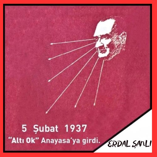 erdalsanli26's tweet photo. 5 Şubat 1937 “Altı Ok” Anayasa’ya girdi.
#YenidenAtatürkCumhuriyeti için
#ATATÜRKTEBİRLEŞMEZAMANI
#Cumhuriyetçilik #Milliyetçilik #Halkçılık #Devletçilik #Laiklik #Devrimcilik
#AltıOk #KemalistDevrim https://t.co/YstC3mKgZe