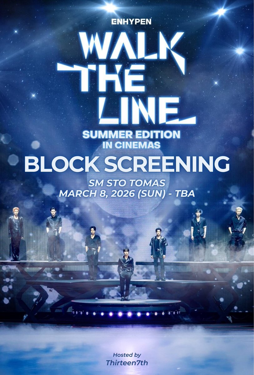 thirteen7th's tweet photo. Pre-Registration is now OPEN for the Block Screening of ENHYPEN: Walk the Line – Summer Edition at SM Sto. Tomas Cinema!

Secure your slot and watch with fellow ENGENEs! ✨

🔗 Pre-register here: https://t.co/SDmst5gjZm

#ENHYPEN #ENGENE #EN_INCINEMAS #EN_WALKTHELINE_INCINEMAS https://t.co/6JtrDpFhTL